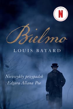 Bielmo. Niezwykły przypadek Edgara Allana Poe - ebook - Louis Bayard