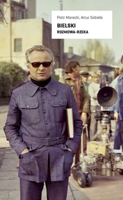 Bielski. Rozmowa-rzeka - Marecki Piotr, Artur Sobiela