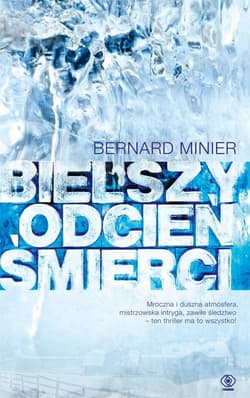 Bielszy odcień śmierci - Bernard  Minier
