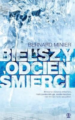 Bielszy odcień śmierci - Bernard  Minier