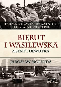 Bierut i Wasilewska. Agent i dewotka