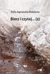 Bierz czytaj... cz.2 -  Kłakówna Zofia Agnieszka