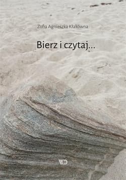 Bierz i czytaj... -  Kłakówna Zofia Agnieszka