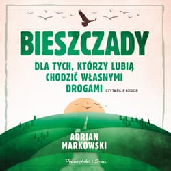 Bieszczady - audiobook - Adrian Markowski