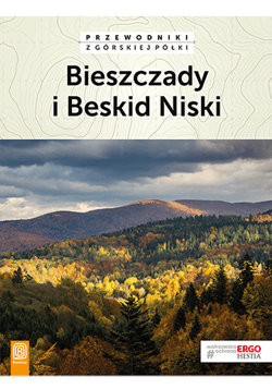 Bieszczady i beskid niski przewodniki z górskiej półki wyd. 3 - Praca zbiorowa