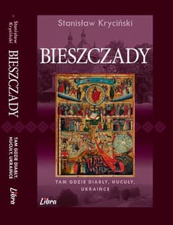 Bieszczady Tam gdzie diabły hucuły ukraińce