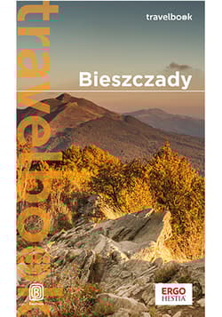 Bieszczady. Travelbook wyd. 4 - Opracowanie Zbiorowe