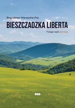 Bieszczadzka liberta - Bogusława Warzecha-Put