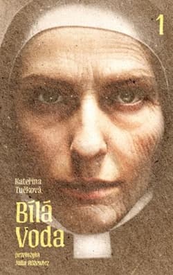 Bílá Voda (część 1) - Katerina Tuckova