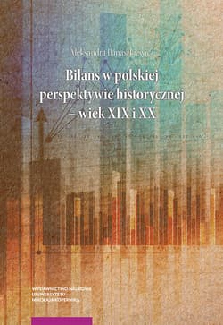 Bilans w polskiej perspektywie historycznej wiek XIX i XX