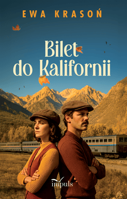 Bilet do Kalifornii - Ewa Krasoń