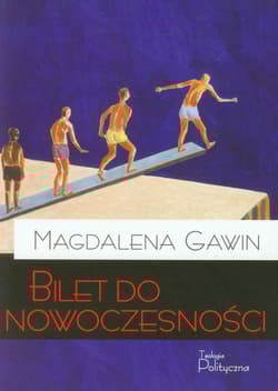 Bilet do nowoczesności O kulturze polskiej w XIX/XX wieku