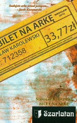 Bilet na arkę - Stanisław Karolewski
