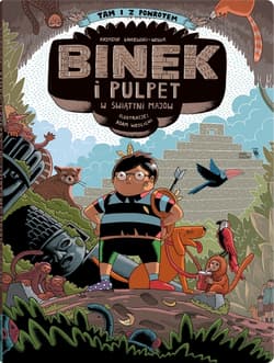 Binek i Pulpet w świątyni Majów - Krzysztof Łaniewski-Wołłk