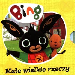 Bing Małe wielkie rzeczy - Opracowanie Zbiorowe
