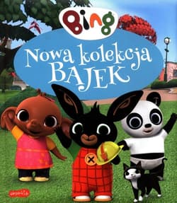 Bing Nowa kolekcja bajek 2 - Opracowanie Zbiorowe