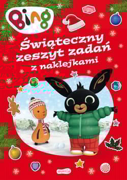 Bing Świąteczny zeszyt zadań z naklejkami - Opracowanie Zbiorowe