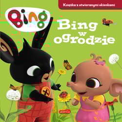 Bing w ogrodzie. Książka z okienkami - Emma Drage