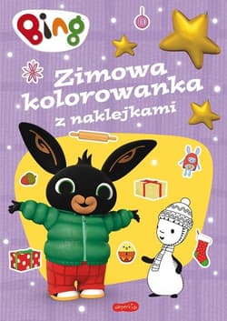 Bing Zimowa kolorowanka z naklejkami - Opracowanie Zbiorowe
