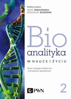 Bioanalityka Tom 2 Nowe strategie analityczne i rozwiązania aparaturowe - Bogusław Buszewski