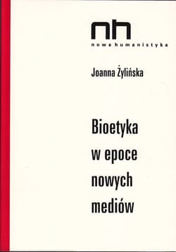 Bioetyka w epoce nowych mediów
