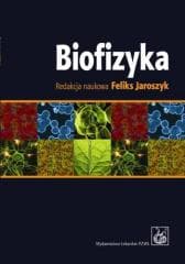Biofizyka. Podręcznik dla studentów - Praca zbiorowa