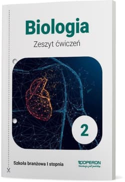 Biologia 2 Zeszyt ćwiczeń Szkoła branżowa I stopnia - Jakubik Beata, Szymańska Renata