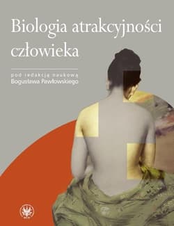Biologia atrakcyjności człowieka - Pawłowski Bogusław