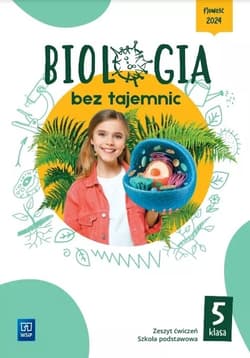 Biologia bez tajemnic zeszyt ćwiczeń klasa 5 szkoła podstawowa - Czachorowski Stanisław, Olivia Dycewicz, Joanna Gadomska