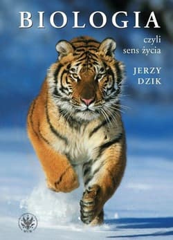 Biologia, czyli sens życia - Jerzy Dzik