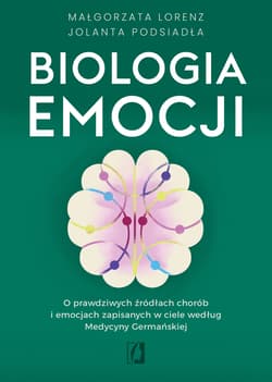 Biologia emocji - Lorenz Małgorzata, Podsiadła Jolanta