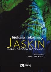 Biologia i ekologia jaskiń i innych obiektów.. - Pusz Wojciech