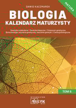 Biologia Kalendarz Maturzysty Tom 6 - Dawid Kaczmarek