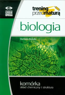 Biologia Komórka skład chemiczny i struktura - Barbara Bukała