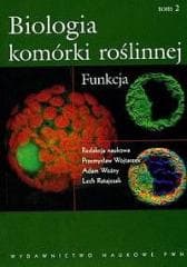 Biologia Komórki Roślinnej T.2 Funkcja - Opracowanie Zbiorowe