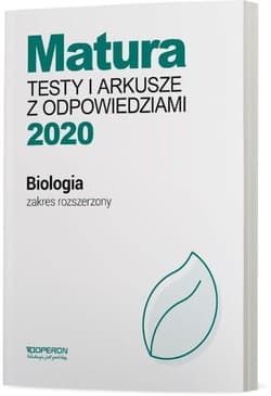 Biologia Matura 2020 Testy i arkusze z odpowiedziami Zakres rozszerzony Szkoła ponadgimnazjalna