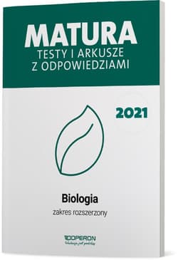 Biologia Matura 2021 Testy i arkusze z odpowiedziami Zakres rozszerzony