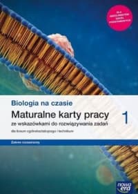 Biologia na czasie 1 Maturalne karty pracy Zakres rozszerzony Szkoła ponadpodstawowa - Januszewska-Hasiec Barbara, Stencel Renata, Tyc Anna