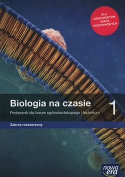 Biologia na czasie 1 Podręcznik Zakres rozszerzony Szkoła ponadpodstawowa