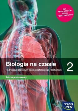 Biologia na czasie 2 Podręcznik Zakres podstawowy Szkoła ponadpodstawowa