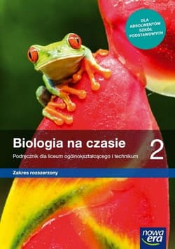 Biologia na czasie 2 Podręcznik Zakres rozszerzony Szkoła ponadpodstawowa