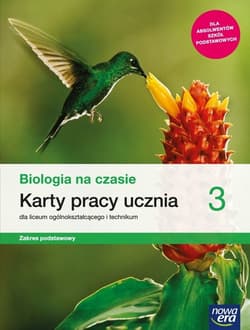 Biologia na czasie 3 Karty pracy Zakres podstawowy Szkoła ponadpodstawowa - Januszewska-Hasiec Barbara, Pawłowski Jacek, Stencel Renata