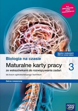 Biologia na czasie 3 Maturalne karty pracy Zakres rozszerzony Szkoła ponadpodstawowa - Grądzki Bartłomiej
