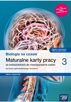 Biologia na czasie 3 Maturalne karty pracy Zakres rozszerzony Szkoła ponadpodstawowa - Grądzki Bartłomiej