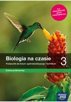 Biologia na czasie 3 Podręcznik Zakres podstawowy Szkoła ponadpodstawowa - Holeczek Jolanta