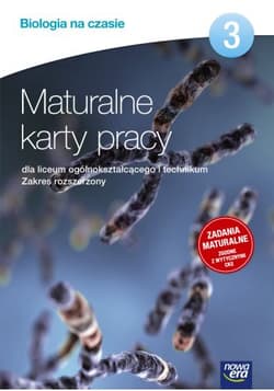 Biologia na czasie Maturalne karty pracy 3 Zakres rozszerzony Szkoła ponadgimnazjalna