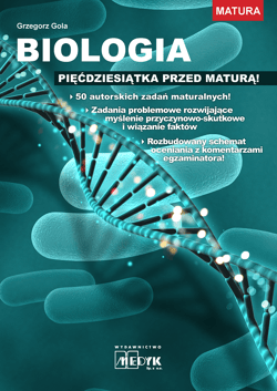 Biologia pięćdziesiątka przed maturą - Grzegorz Gola
