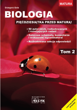 Biologia pięćdziesiątka przed maturą Tom 2 - Grzegorz Gola