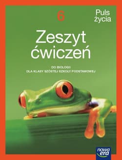 Biologia Puls życia zeszyt ćwiczeń dla klasy 6 szkoły podstawowej 64715 EDYCJA 2022-2024 - Gębica Sławomir, Siwik Agnieszka, Fiałkowska-Kołek Magdalena