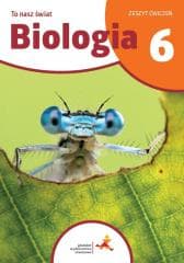 Biologia SP 6 To nasz świat ćwiczenia - Sągin Beata, Kamila Skalska
